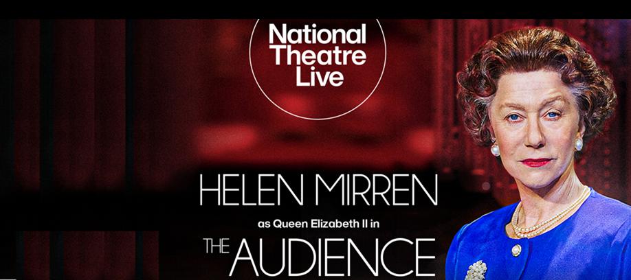 Sunday 26th April 2pm (with subtitles) "The Audience" from National Theatre Live. Helen Mirren plays Queen Elizabeth II in the Olivier Award-winning production that inspired Netflix&rsquo;s The Crown.